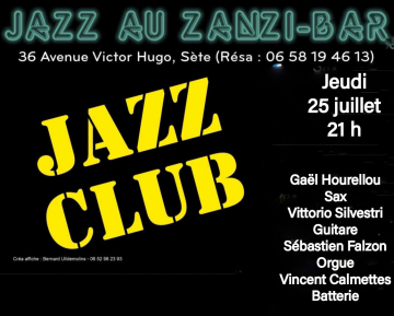 Concert quartet de Jazz, jeudi 25 juillet au Zanzi-bar à Sete à 21h